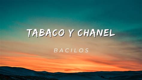 olor a tabaco y chanel mp3|bacilos y chanel youtube.